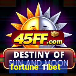 fortune 11bet